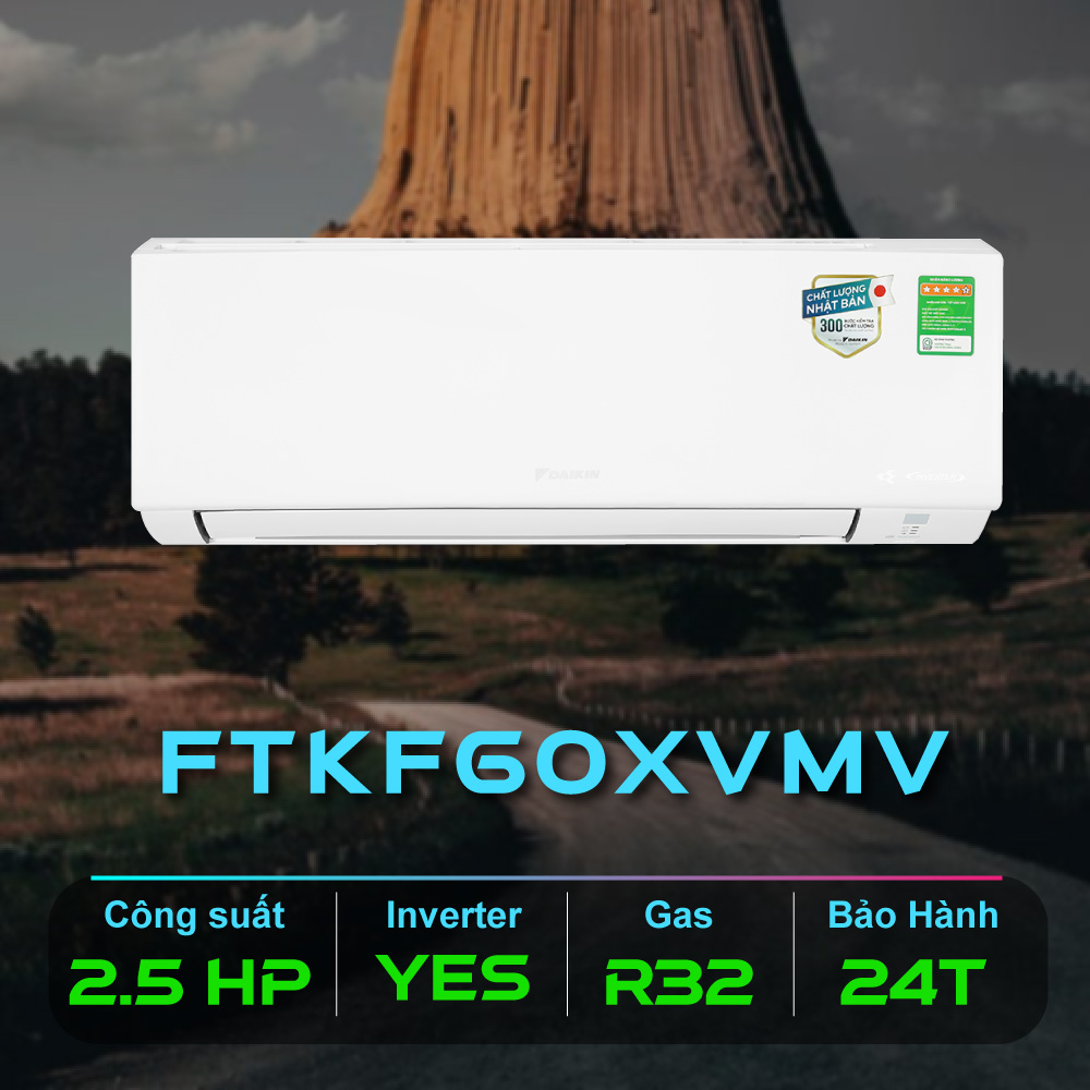May Lanh Daikin Inverter 2.5 HP FTKF60XVMV Chinh Hang Gas R32 Mau 2023